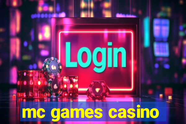 mc games casino